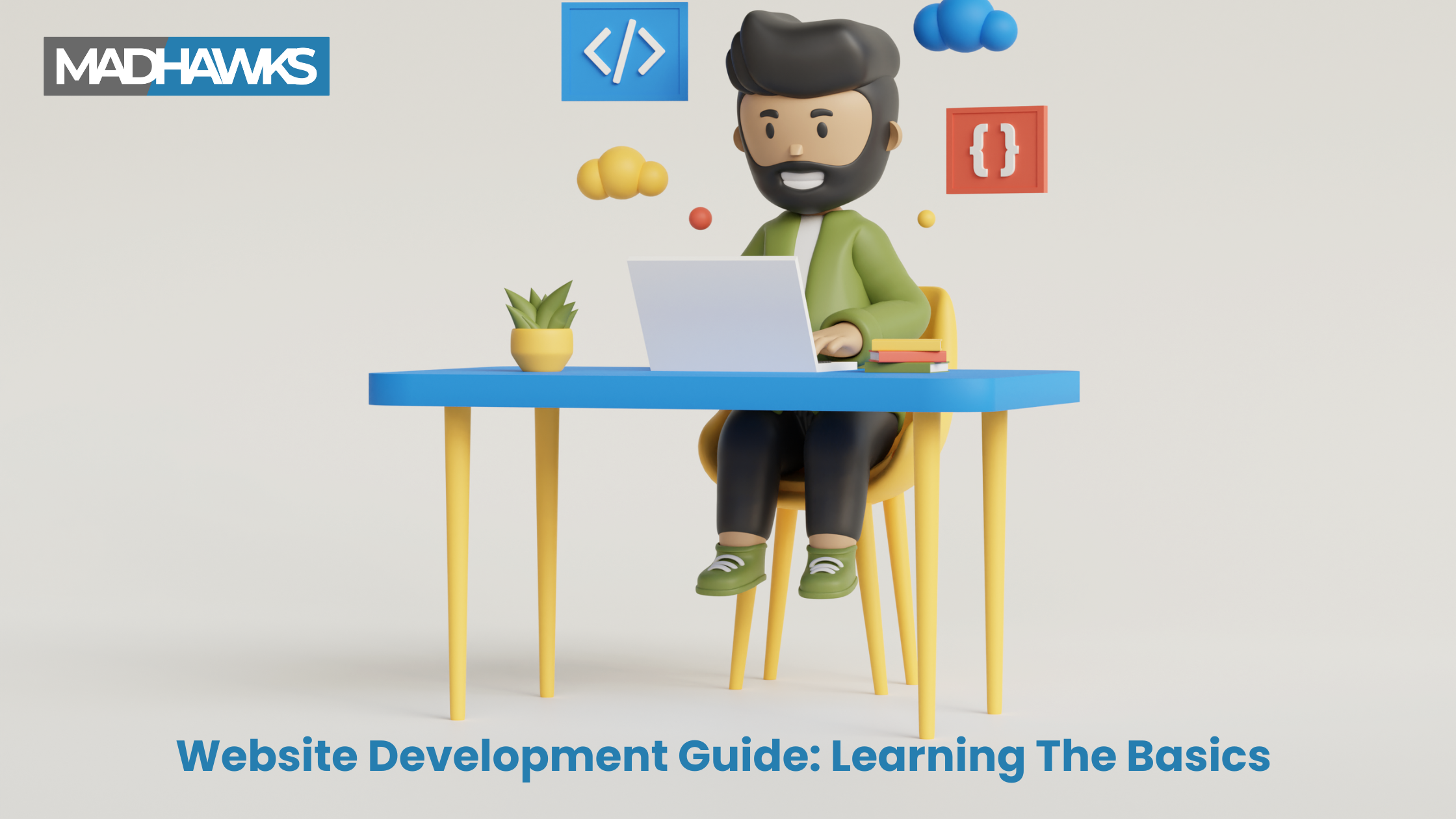 Website Development Guide: Learning the Basics